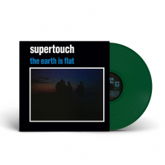 Supertouch - The Earth Is Flat LP (opaque green vinyl)
