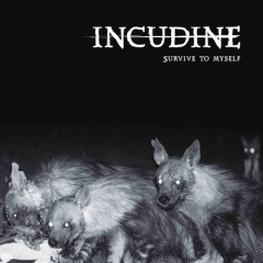 Incudine - Survive To Myself 12