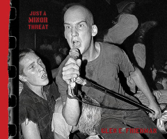 Just A Minor Threat: The Minor Threat Photographs of Glen E. Friedman Buch