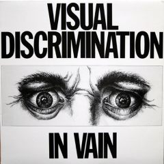 Visual Discrimination - In Vain LP