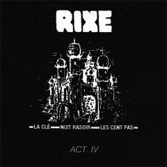 Rixe - Act iV 7