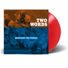 Two Words - Rejoining The Forces LP