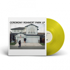 Ceremony - Rohnert Park LP (yellow vinyl)