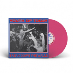 Youth Of Today - Break Down The Walls LP (pink vinyl)