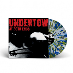 Undertow - At Both Ends LP ( Clear With Blue/ Green/ Grey Splatter)