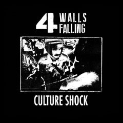 4 Walls Falling - Culture Shock LP (repress) 4 Walls Falling - Culture Shock LP (repress)