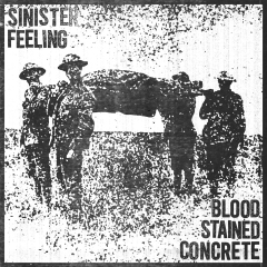 Blood Stained Concrete/ Sinister Feeling - split 7" Blood Stained Concrete/ Sinister Feeling - split 7"