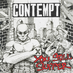 Contempt - You Still Suffer 7" (colored vinyl)