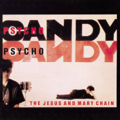 The Jesus And Mary Chain - Psychocandy LP (color vinyl)