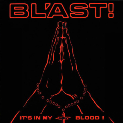 Bl'ast - It's In My Blood LP