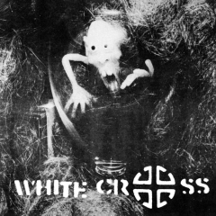 White Cross - Fascist 7"