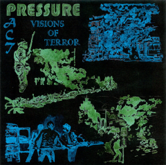 Pressure Pact - Visions Of Fear 7"