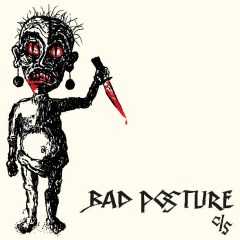 Bad Posture - 1982 Demo And 12 Inch EP LP