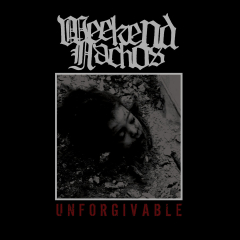 Weekend Nachos - Unforgivable LP