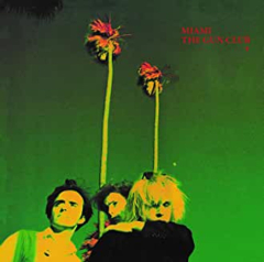 The Gun Club - Miami LP