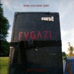 Keep Your Eyes Open, The Fugazi Photographs Buch