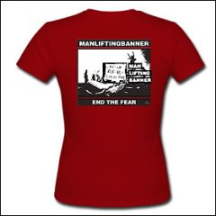 ManLiftingBanner - End The Fear Girlie Shirt