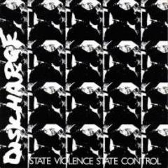 Discharge - State Violence State Control 7