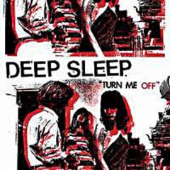 Deep Sleep - Turn Me Off LP (US Pressung)