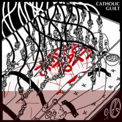 Catholic Guilt - s/t 7 Catholic Guilt - s/t 7