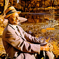 The Horace Silver Quintet - Song For My Father LP
