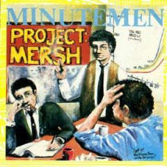 Minutemen - Project Mersh 12"e; Minutemen - Project Mersh 12"e;