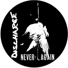 Discharge - Never Again Button