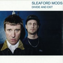 Sleaford Mods - Divide And Exit LP Sleaford Mods - Divide And Exit LP