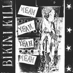 Bikini Kill - Yeah Yeah Yeah LP
