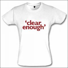 Clear Enough - Girlie Shrt
