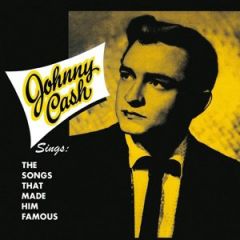 Johnny Cash - The Songs That Made Him Famous LP Johnny Cash - The Songs That Made Him Famous LP