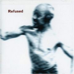 Refused - Songs To Fan The Flames Of Discontent LP Refused - Songs To Fan The Flames Of Discontent LP
