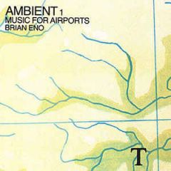 Brian Eno - Ambient 1, Music For Airports LP Brian Eno - Ambient 1, Music For Airports LP