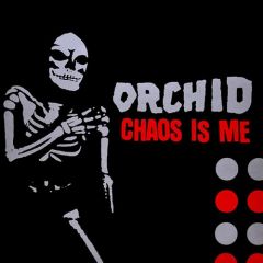 Orchid - Chaos is Me LP Orchid - Chaos is Me LP