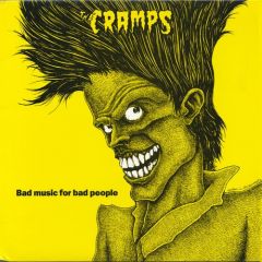 The Cramps - Bad Music For Bad People LP
