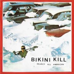 Bikini Kill - Reject All American LP