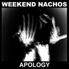 Weekend Nachos - Apology LP