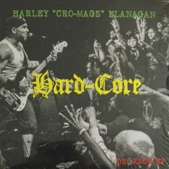 Harley Cro-Mags Flanagan - Dr. Know 12"e; Harley Cro-Mags Flanagan - Dr. Know 12"e;