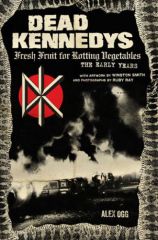 Dead Kennedys - Fresh Fruit For Rotting Vegetables. The Early Years Buch