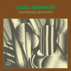 Luke Stewart - Luke Stewart Exposure Quintet 2xLP